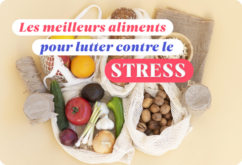 aliments anti-stress